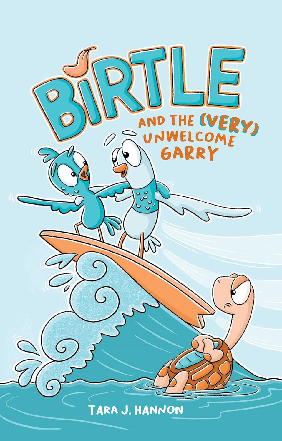 Book - Birtle and the (Very) Unwelcome Garry