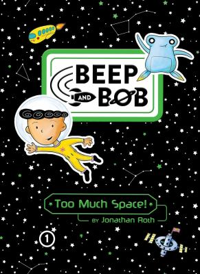 Book - Beep and Bob: Too Much Space