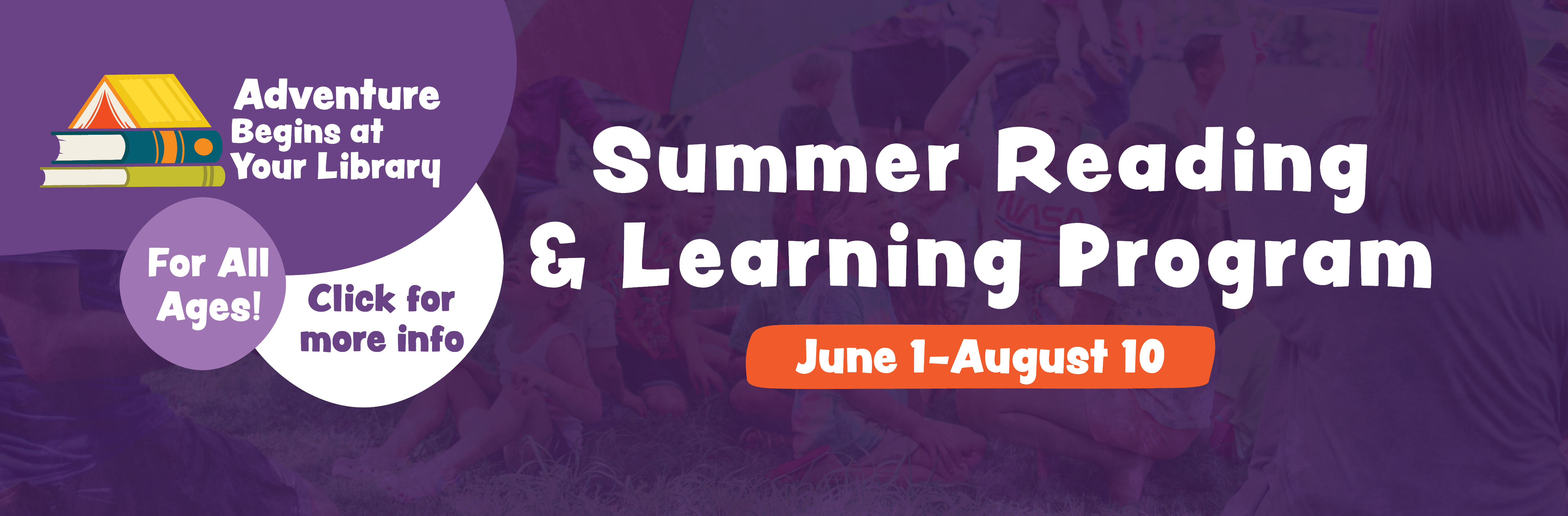 Summer Reading & Learning Program June 1 - August 10