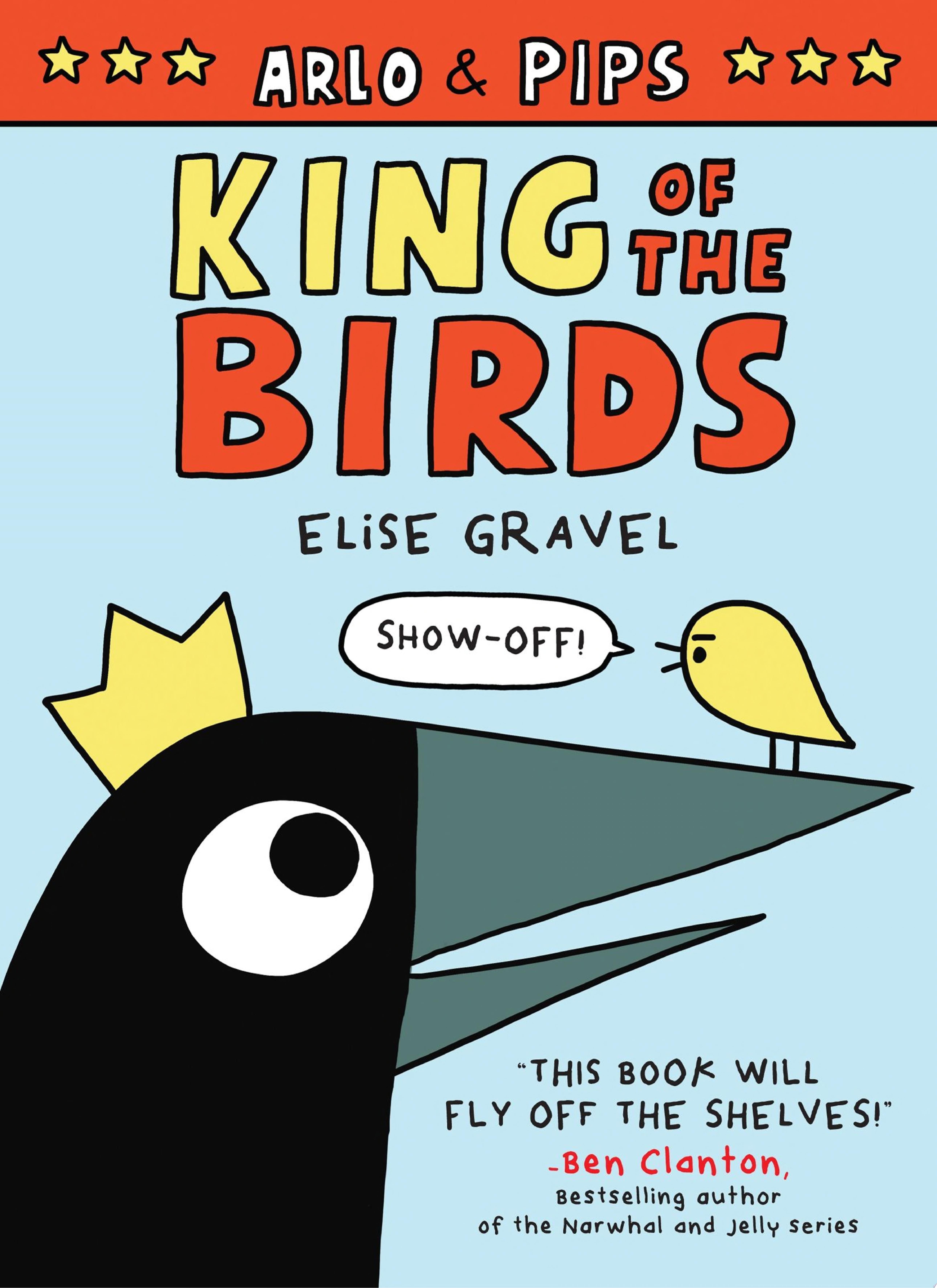 Image for "Arlo &amp; Pips: King of the Birds"