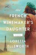 Image for "The French Winemaker&#039;s Daughter"