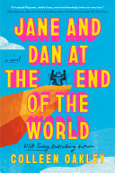 Image for "Jane and Dan at the End of the World"