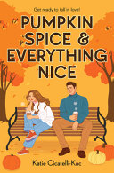 Image for "Pumpkin Spice &amp; Everything Nice"