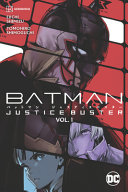 Image for "Batman: Justice Buster Vol. 1"