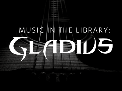 Music in the Library: Gladius