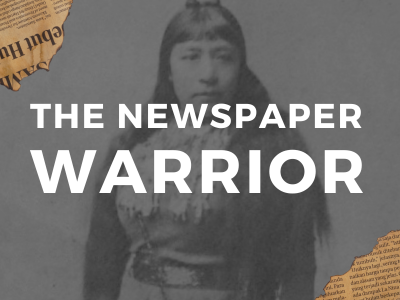 Newspaper Warrior: Sarah Winnemucca’s Campaign for American Indian Rights, 1861-1891