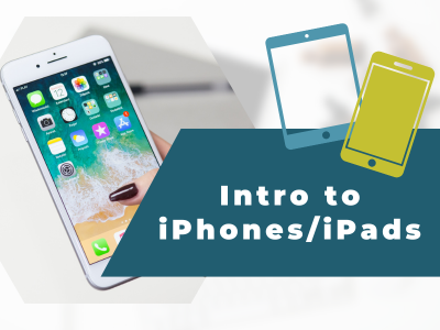 Intro to iPhones and iPads
