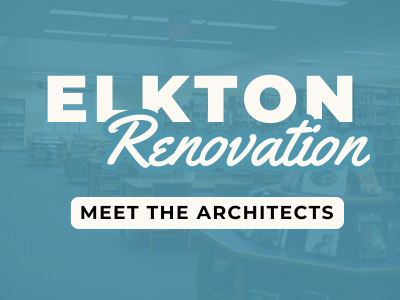 Help Us Plan the Elkton Renovation! Meet the Architects